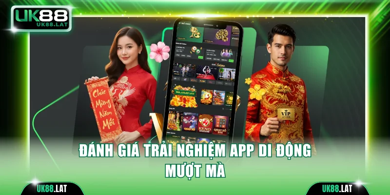 Đánh giá trải nghiệm app di động mượt mà