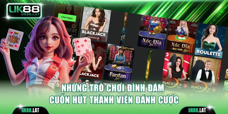 Những trò chơi đình đám cuốn hút thành viên đánh cược